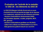 Polyarthrite rhumatoïde, PR - Évaluation de l’activité de la PR : le DAS (Disease Activity Score) : les valeurs seuils du DAS